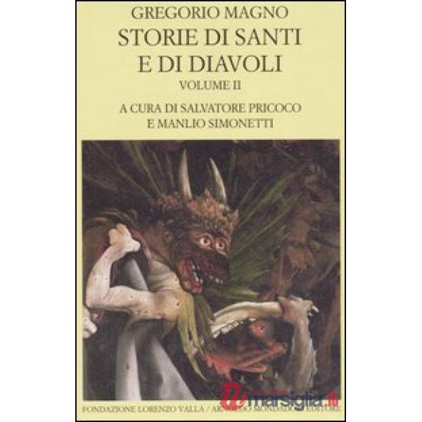 Storie di santi e di diavoli. Dialoghi. Vol. 2: Libri III-IV.