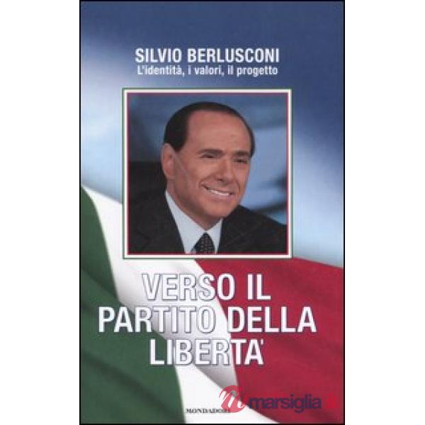 Verso il Partito della Libertà