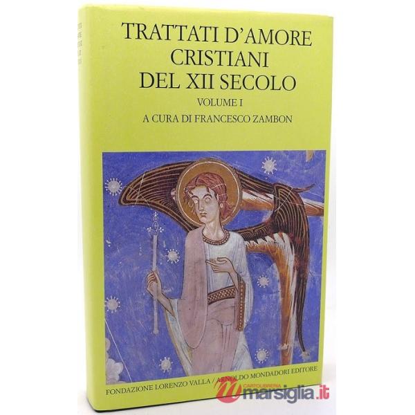 Trattati d'amore cristiani del XII secolo. Testo latino a fronte. Vol. 1