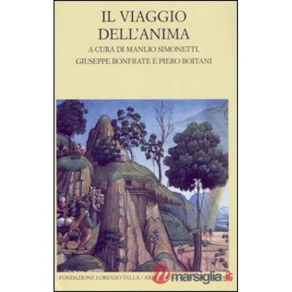 Viaggio dell'anima. Testo greco e latino a fronte (Il)