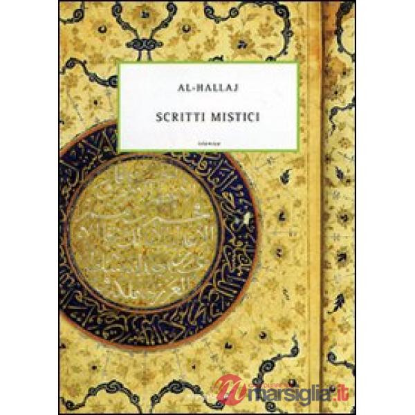 Cristo dell'Islam. Scritti mistici (Il)