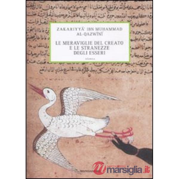 Meraviglie delle creature e le stranezze degli esseri (Le)