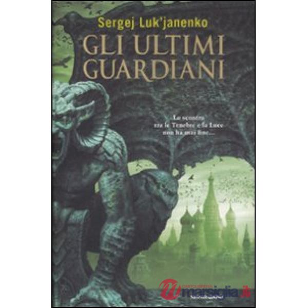 Ultimi guardiani (Gli)