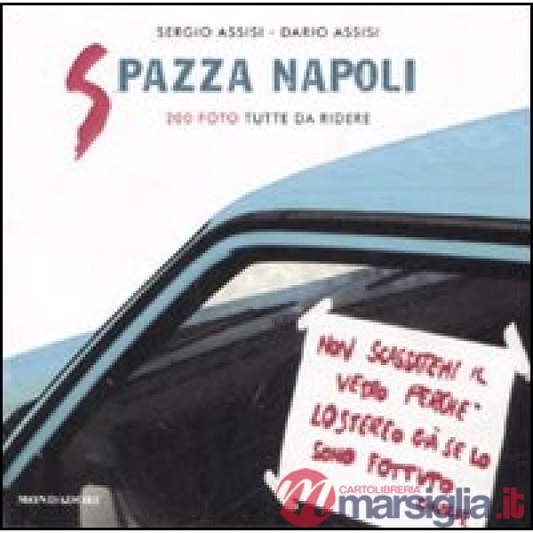 Spazza Napoli. 200 foto tutte da ridere