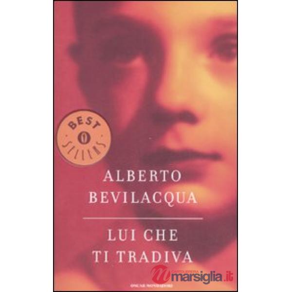 Lui che ti tradiva