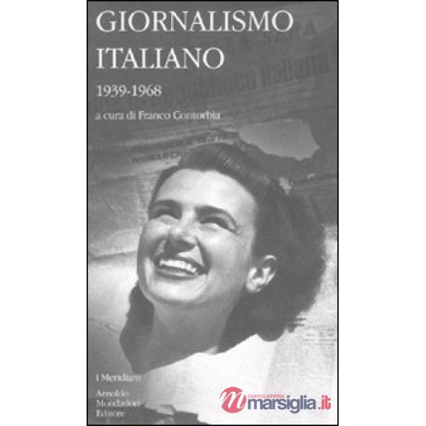 Giornalismo italiano. Vol. 3: 1939-1968