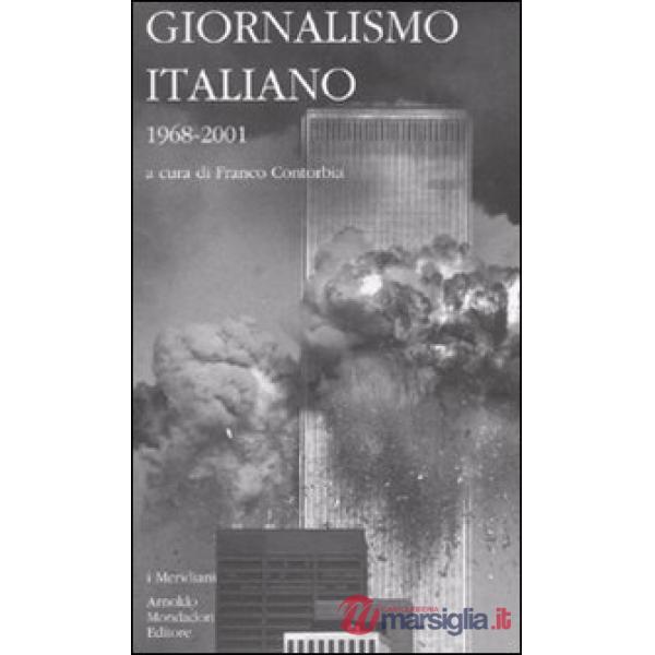 Giornalismo italiano. Vol. 4: 1968-2001