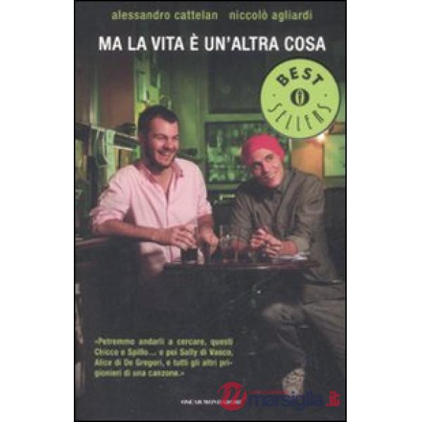 Ma la vita è un'altra cosa