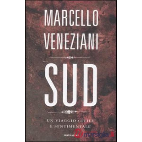 Sud. Un viaggio civile e sentimentale