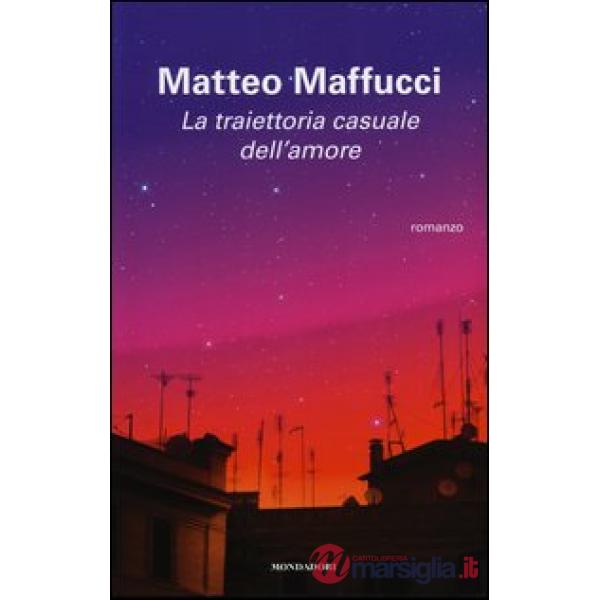 Traiettoria casuale dell'amore (La)