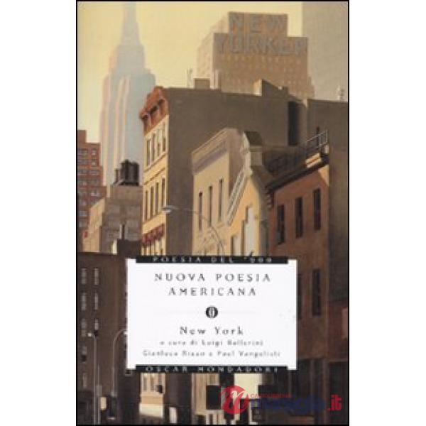 Nuova poesia americana. New York. Testo inglese a fronte