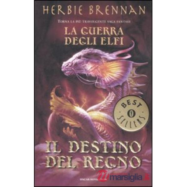 Destino del regno. La guerra degli elfi (Il)