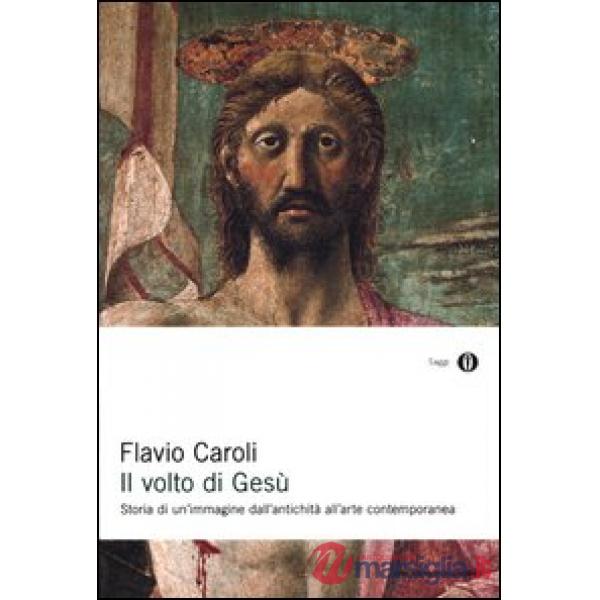 Volto di Gesù. Ediz. illustrata (Il)