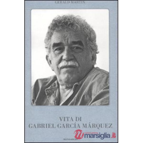 Vita di Gabriel García Márquez