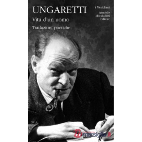 Vita d'un uomo. Traduzioni poetiche