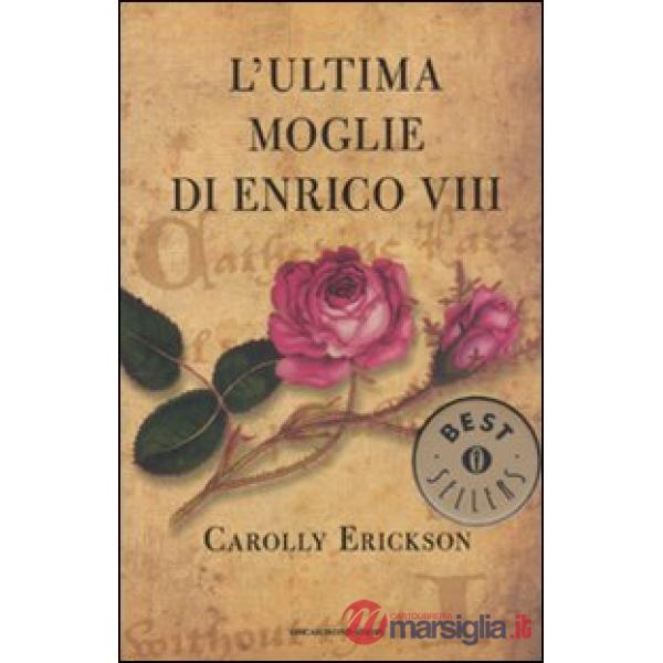 Ultima moglie di Enrico VIII (L')
