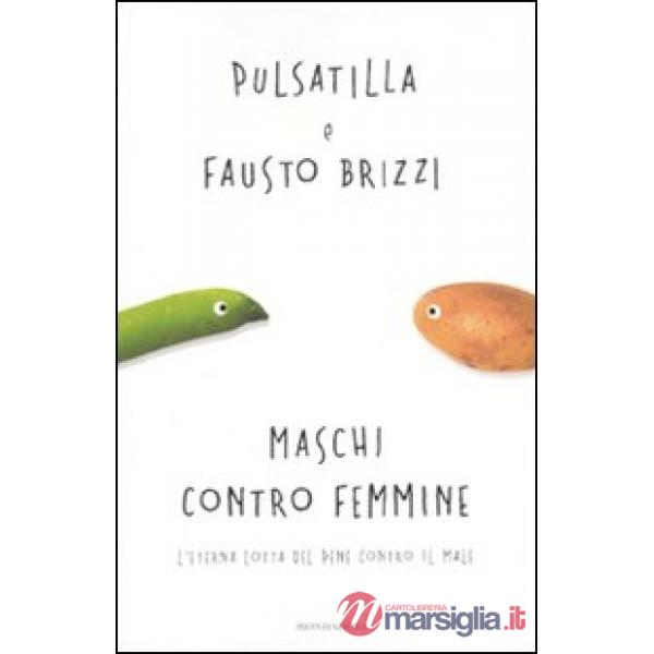 Maschi contro femmine. L'eterna lotta del pene contro il male