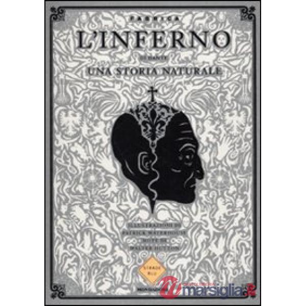 Inferno di Dante. Una storia naturale (L')