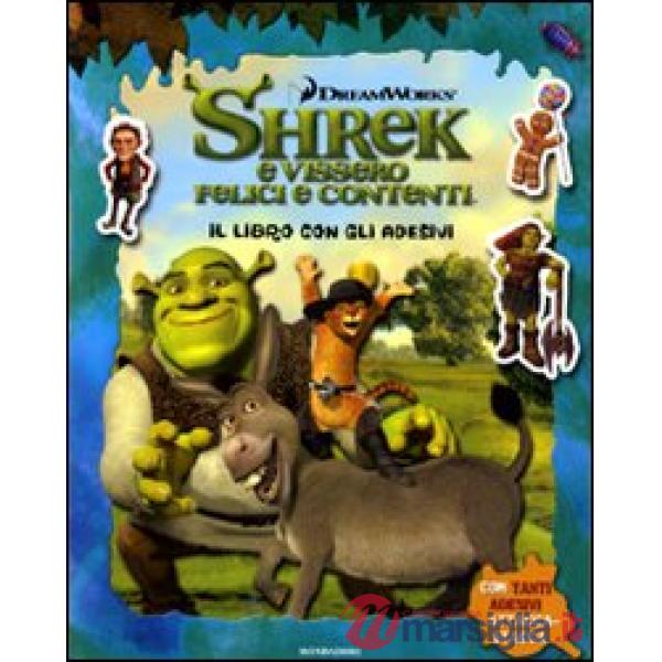 Shrek e vissero felici e contenti. Il libro con gli adesivi
