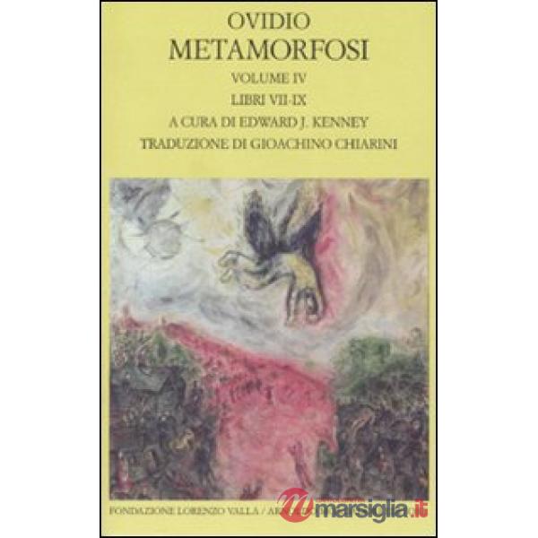 Metamorfosi. Testo latino a fronte. Vol. 4: Libri VII-IX