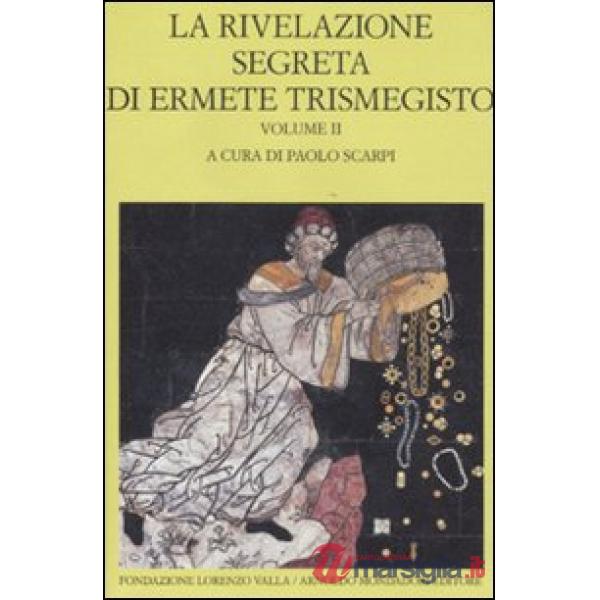 Rivelazione segreta di Ermete Trismegisto (La). Vol. 2