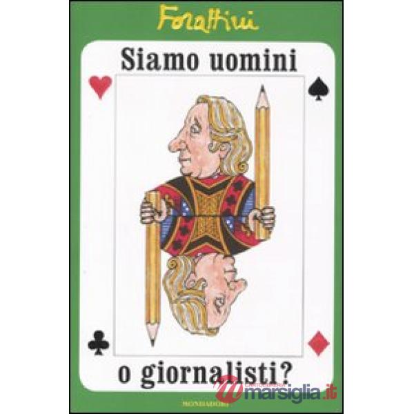 Siamo uomini o giornalisti?