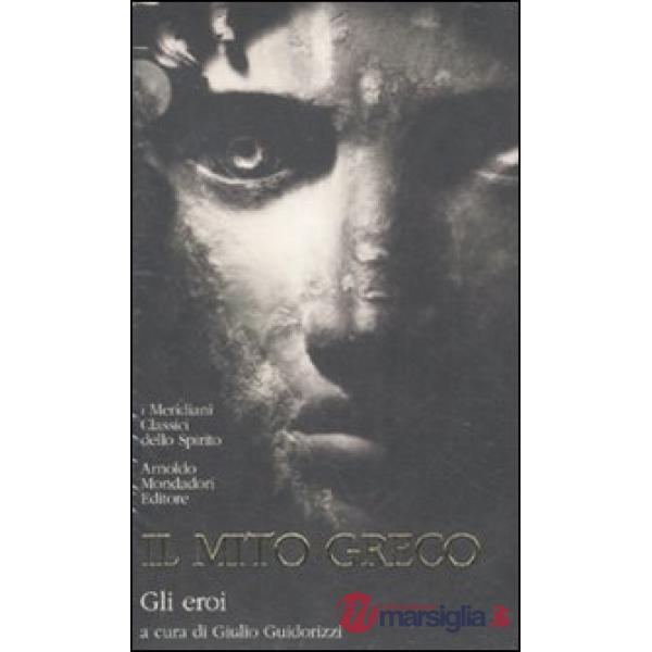 Mito greco (Il). Vol. 2: Gli eroi