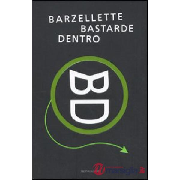 Barzellette bastarde dentro