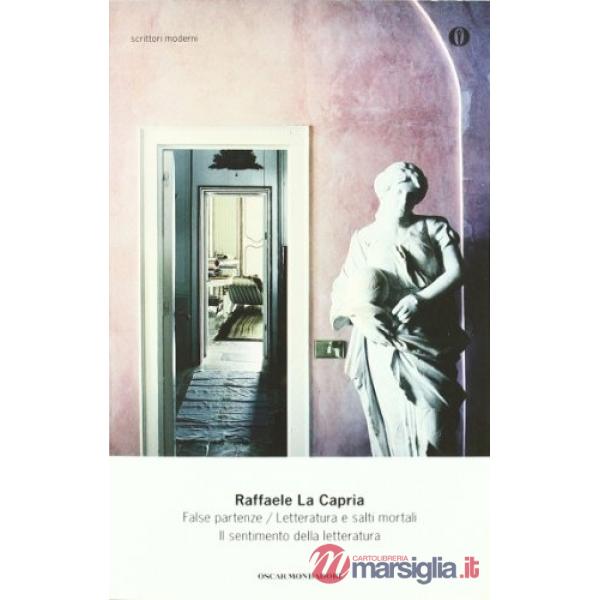 False partenze-Letteratura e salti mortali-Il sentimento della letteratura