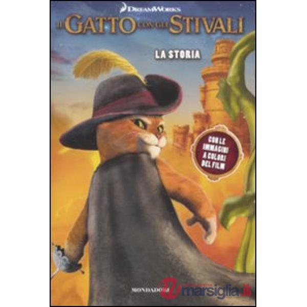 Gatto con gli stivali. La storia (Il)