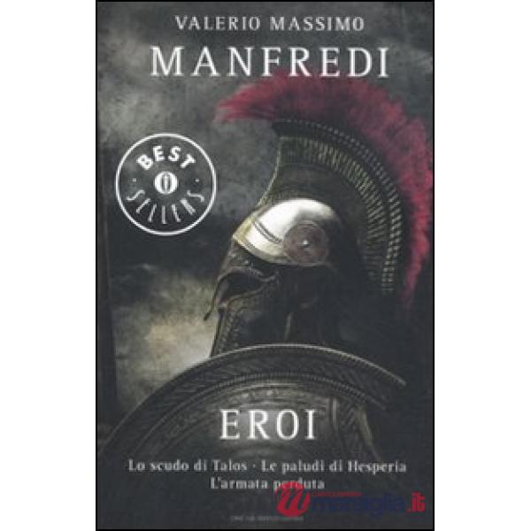 Eroi: Lo scudo di Talos-Le paludi di Hesperia-L'armata perduta