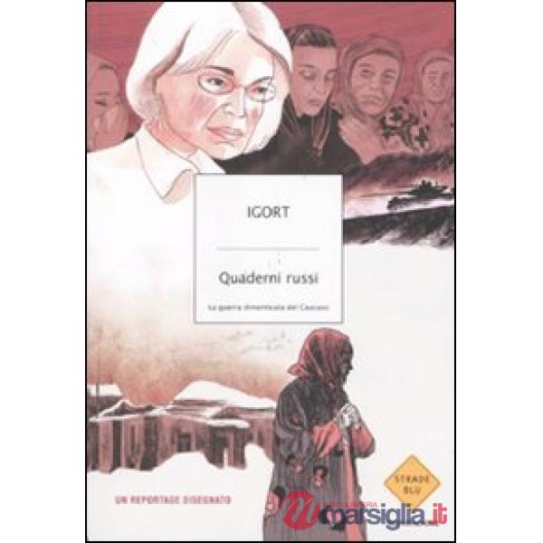 Quaderni russi. La guerra dimenticata del Caucaso