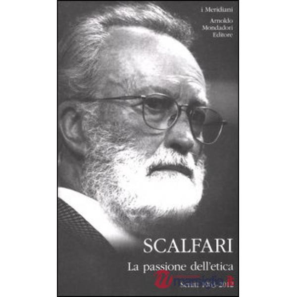 Passione dell'etica. Scritti 1963-2012 (La)