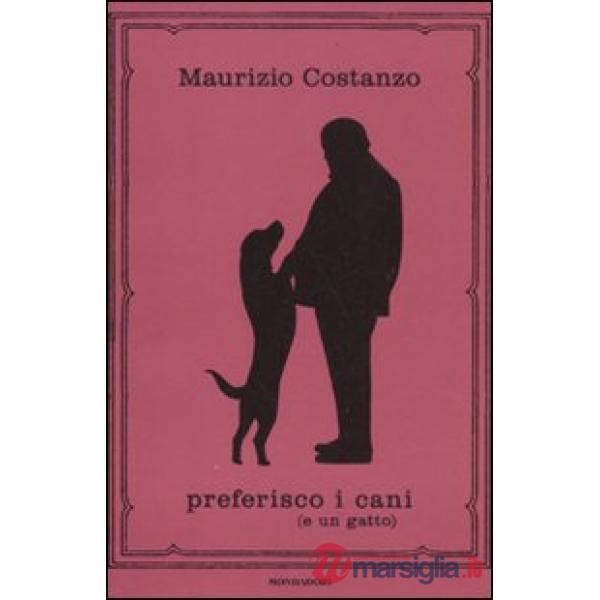 Preferisco i cani (e un gatto)