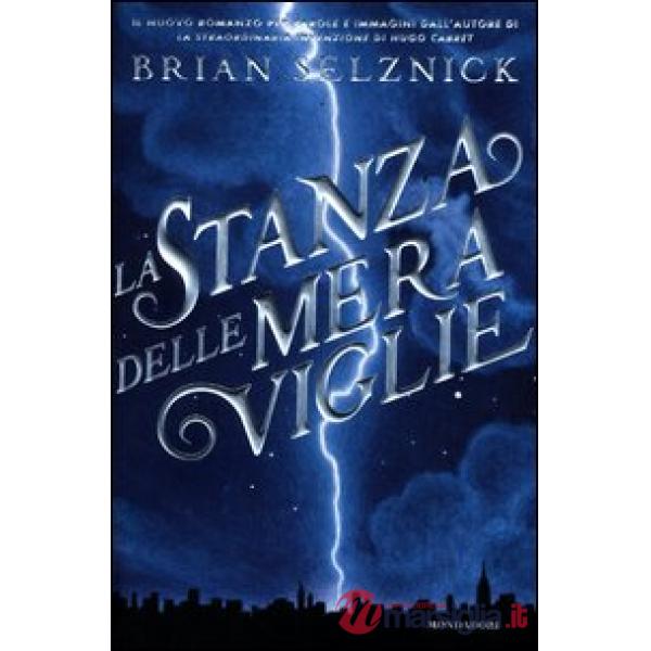 Stanza delle meraviglie. Ediz. illustrata (La)