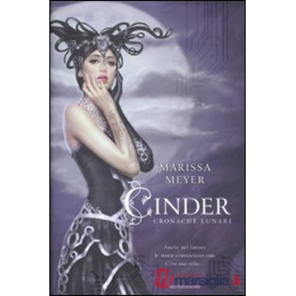 Cinder. Cronache lunari