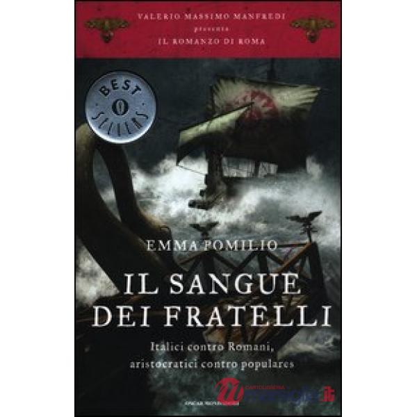 Sangue dei fratelli. Il romanzo di Roma (Il). Vol. 4