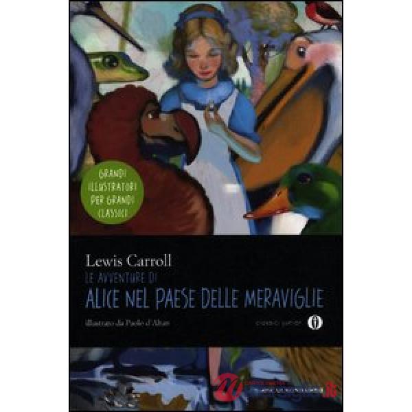 Avventure di Alice nel paese delle meraviglie. Ediz. illustrata (Le)