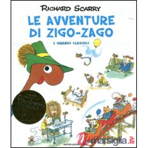 Avventure di Zigo-Zago. Ediz. illustrata (Le)