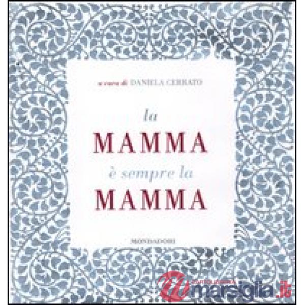 Mamma è sempre la mamma (La)