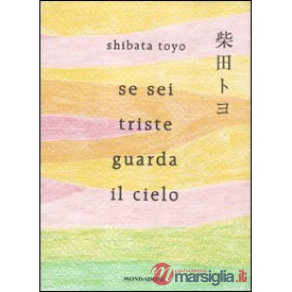Se sei triste guarda il cielo