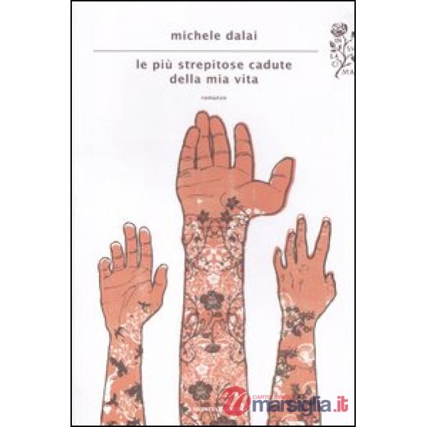Più strepitose cadute della mia vita (Le)