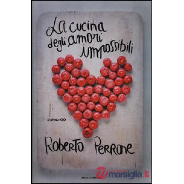 Cucina degli amori impossibili (La)