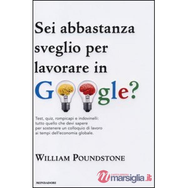 Sei abbastanza sveglio per lavorare in Google? Test, quiz, rompicapi e indovinel