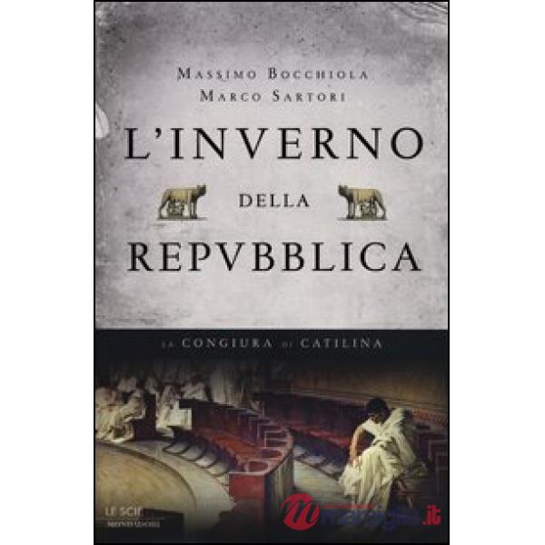 Inverno della Repubblica. La congiura di Catilina (L')
