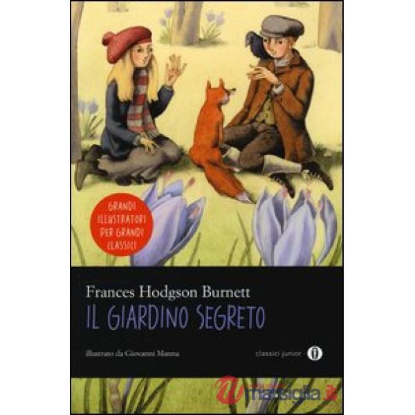 Giardino segreto. Ediz. illustrata (Il)