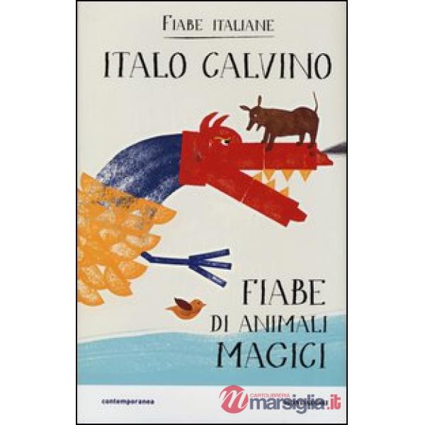 Fiabe di animali magici. Fiabe italiane. Ediz. illustrata