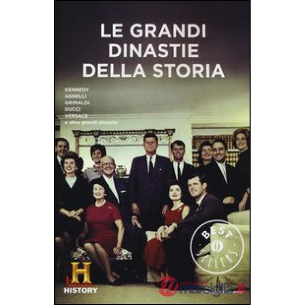 Grandi dinastie della storia. History Channel (Le)