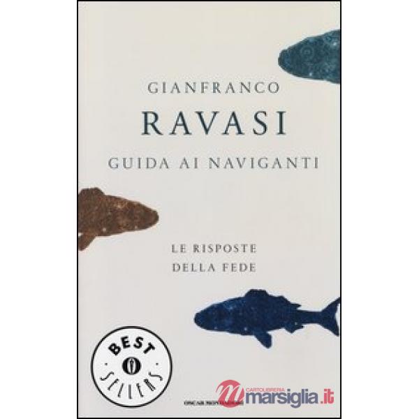 Guida ai naviganti. Le risposte della fede