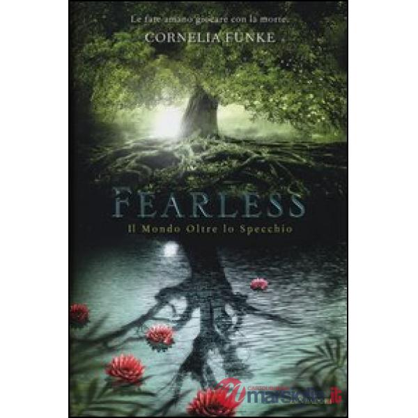 Fearless. Il mondo oltre lo specchio